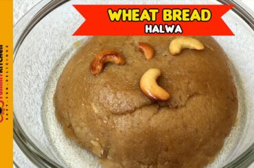 Bread Halwa Recipe in Tamil | Healthy Wheat Bread Halwa