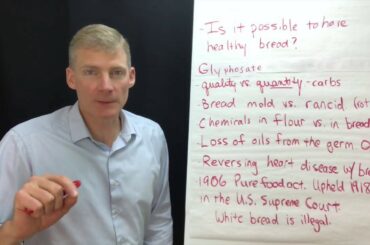 Bread reversing heart disease? How to make it healthy. History of bread destruction.