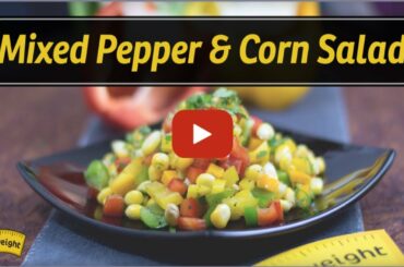 Mixed Pepper & Corn Salad - Healthy Salad Recipe | Truweight