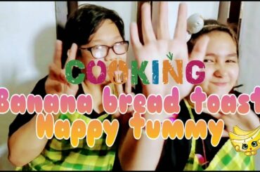 Banana bread toast - happy tummy with gab&alex