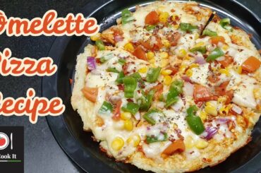 Omelette Pizza Recipe in Hindi | Egg Pizza | 3 अंडो से बनाए शानदार पिज़्ज़ा | Bread Omelette Pizza