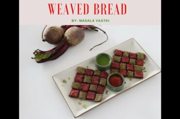 | MBBS BREAD | WEAVED BREAD | COLORFUL ROTI | KIDS RECIPE |पालक और चुकंदर की रोटी।