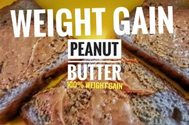 Weight Gain Peanuts Butter | Healthy breakfast Brown bread by Punjabi Muscle