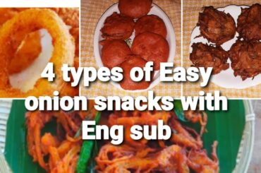Snacks recipes in tamil/Easy onion snacks/4 types of onion snacks recipe in tamil with English sub