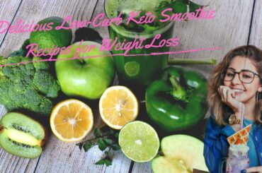 5 Delicious Low-Carb Keto Smoothie Recipes for Weight Loss