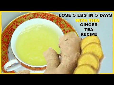 GINGER TEA FOR WEIGHT LOSS, BURN FAT FAST, JUST 3 CUPS PER DAY / Khichi Beauty GINGER TEA FOR WEIGHT LOSS, BURN FAT FAST, JUST 3 CUPS PER DAY / Khichi Beauty