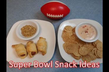 Super Bowl Snack Ideas