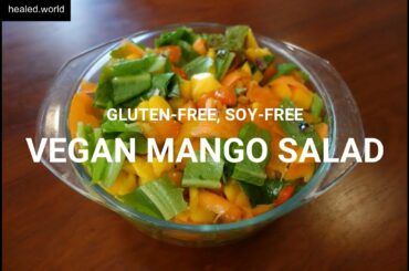 Vegan Mango Salad | Gluten-free, Soy-free Recipe Video