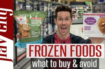 Frozen Food Review - Is There Anything Healthy In The Freezer Aisle?!
