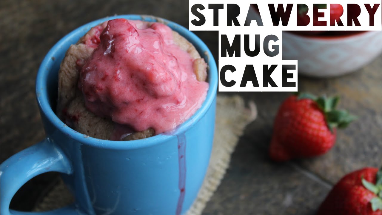 Healthy Mug Cake Recipe | How To Make A Healthy Low Fat Strawberry Mug Cake Healthy Mug Cake Recipe | How To Make A Healthy Low Fat Strawberry Mug Cake