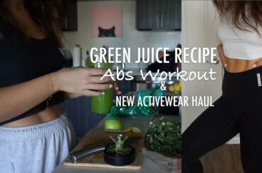 Green Juice Recipe to help digestion | Abs Workout | New Gym Clothes Haul