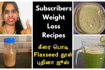 Day 11 | Subscribers Weight loss Recipes | Flaxseed Powder and Homemade Iron Rich Powder