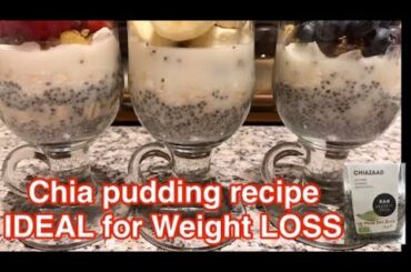 Chia pudding recipe- Ideal for weight loss