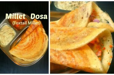 Crispy Millet Dosa | Foxtail Millet Dosa | Healthy Breakfast Dosa Recipe | Weightloss Millet Dosa