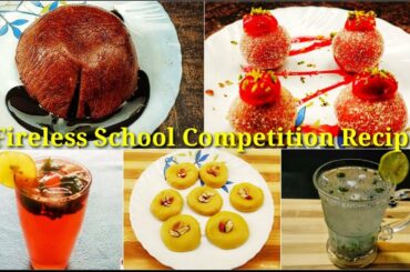 5 Cooking with out Fire Recipes for School Competition | Fireless Cooking Competition Recipes|