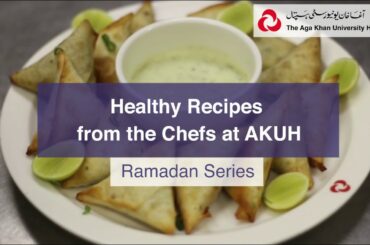 Healthy Recipes From The Chefs at AKUH - Baked Samosas