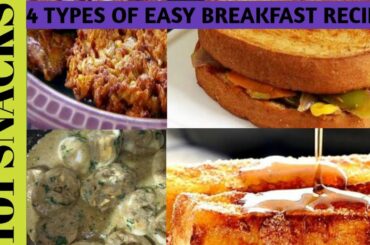 4 Types of easy n quick breakfast recipes by 101 Snacks |101 Snacks| Breakfast Special