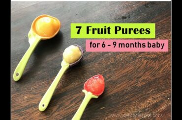 7 Fruit Puree recipes ( for 6 - 9 months baby ) // Healthy homemade fruit purees for 6+ months baby