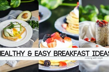 HEALTHY & SUPER EASY BREAKFAST IDEAS