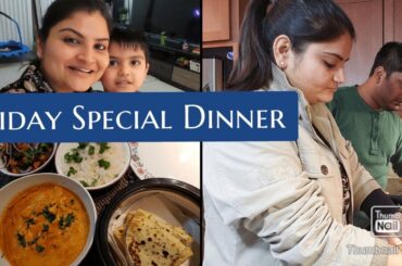 I Wish Meri Bhi Ek Beti Hoti...BUT~Friday Special Dinner-Chole, Naan,Paneer~NRI Homemaker in Chicago