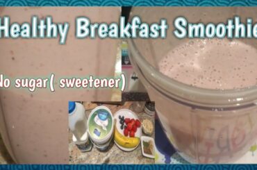 Healthy Breakfast Smoothie || Easy Breakfast Ideas for Kids/Adults