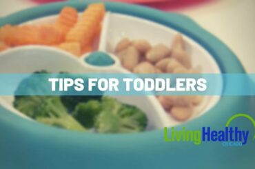Toddler Nutrition | Living Healthy Chicago