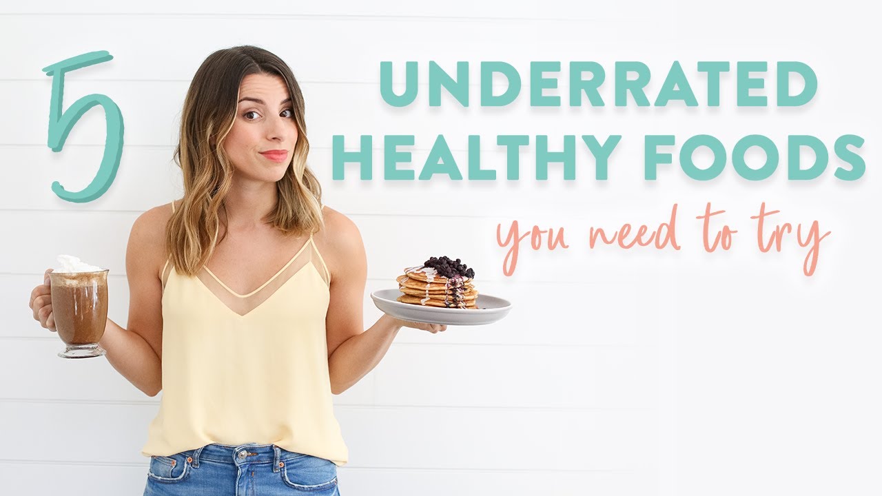 5 Underrated Healthy Foods that you MUST TRY! 5 Underrated Healthy Foods that you MUST TRY!