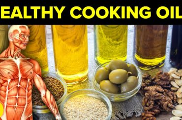 10 Best Cooking Oils For Your Health According To Science