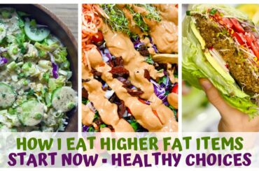 HOW I ENJOY HIGHER FAT ITEMS • START NOW • RAW VEGAN • HEALTHY FOOD