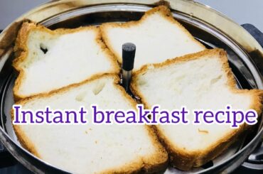 4 slice of bread is more enough to make this easy breakfast recipe