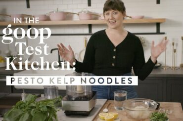 Pesto Kelp Noodles Recipe | 2020 Detox Recipes In The goop Test Kitchen