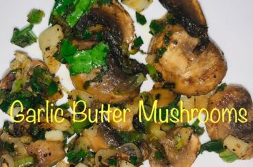Garlic Butter Mushrooms/ Garlic mushroom- Healthy Quick recipe for breakfast bread and quick munch