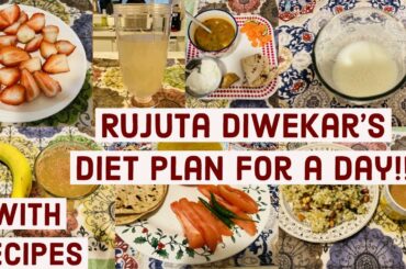 I Tried RUJUTA DIWEKAR'S Weight-Loss Diet plan for a day / RUJUTA DIWEKAR'S Healthy Indian diet plan