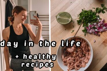 chill day in the life + healthy recipes