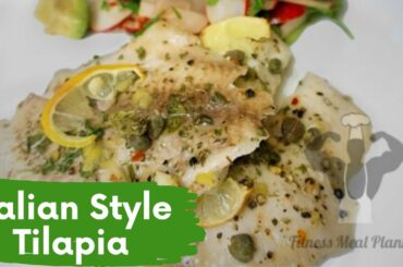 Healthy recipes -  Italian Style Tilapia for weight loss