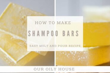 Homemade Shampoo Bar Recipe | Shampoo Bar Recipe Using Melt and Pour