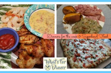 Some Dinners this week + A couple Superbowl Appetizers