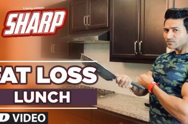 Fat Loss Lunch - SHARP | 12 Week Fat Loss program by Guru Mann | Health & Fitness