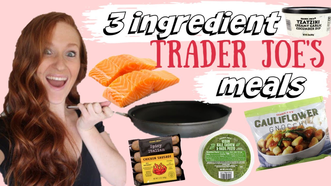 Trade Joe's 3 Ingredient Meal Ideas! | three simple meals using only three ingredients or less! Trade Joe's 3 Ingredient Meal Ideas! | three simple meals using only three ingredients or less!