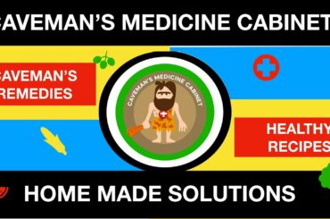 Caveman's Medicine Cabinet Intro/Caveman Remedies/healthy recipes/homemade solutions/Holistic/Vegan