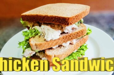 Chicken Sandwich/How to make chicken Sandwich