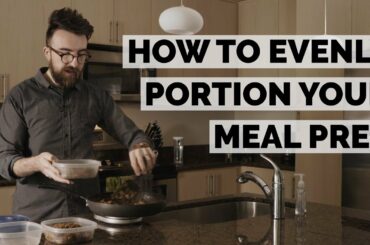 How to Divide Meal Prep | Low Calorie Cooking Basics