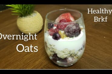 Healthy Breakfast Recipe| OVERNIGHT OATS Recipe|MOM's SECRET by FathimaSyed
