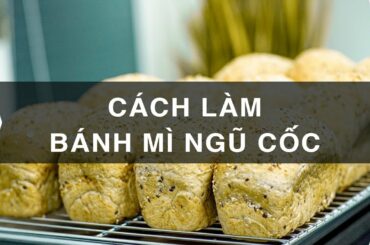 CÁCH LÀM BÁNH MÌ NGŨ CỐC | HEALTHY BREAD | IMCOOKIEYO