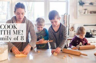 Cook with me MOM OF 6 | COOKING FOR MY LARGE FAMILY