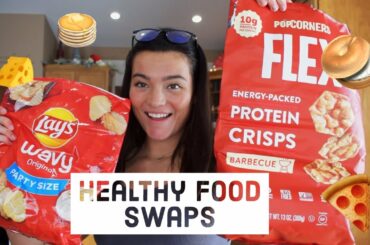 HEALTHY FOOD SWAPS!!  EASY & DELICIOUS