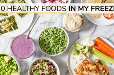 10 HEALTHY FREEZER FOODS | my go-to staples