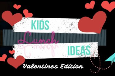 Valentines Lunch Ideas