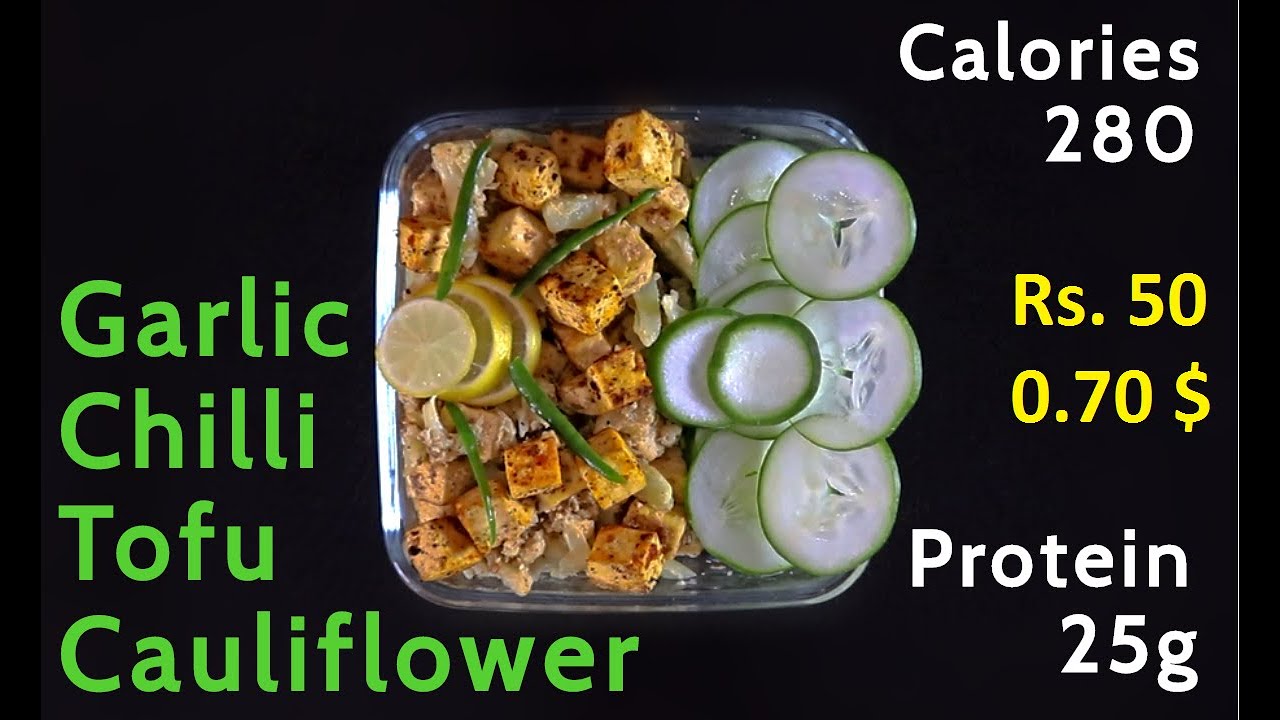 Tofu Recipes Garlic Chilli Tofu Cauliflower Vegan How to Lose