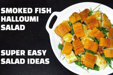 Smoked Fish Halloumi Cheese Salad - Easy Salad Ideas